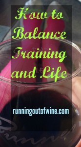 How to Balance Training and Life