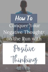 Runners often struggle with negative thoughts when a run or race gets hard. Here are some strategies for overcoming some of those negative thoughts that often creep into our minds. By focusing on the positive, and changing our thinking, we can learn to get over some of those frustrating thoughts!