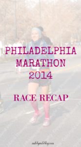 Philadelphia Marathon 2014 Race Recap