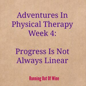physical therapy week 4