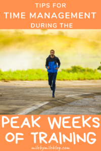 Hitting the peak of marathon training? Here are some strategies for managing time while training. #training #runningtips #running