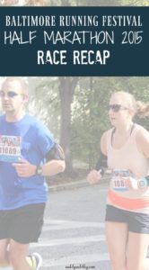 Race Recap for the Baltimore Running Festival 2015 Half Marathon