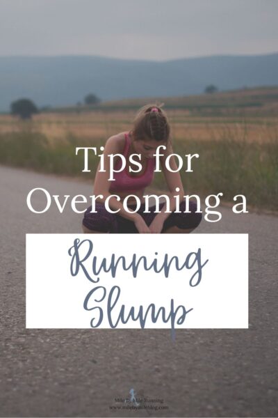 Feeling like your running just isn't progressing the way you would like? Here are some ways to overcome a running slump!