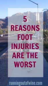 foot injuries are the worst