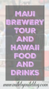 Maui Brewery Tour and Hawaii Food and Drinks