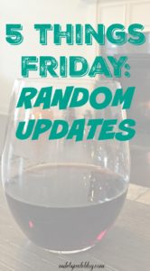 Random Life Updates from the past few weeks. 