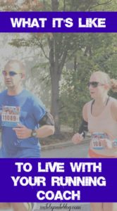 Ever wonder what it would be like to have a 24/7 live-in running coach? Here's what it's like to train for a marathon with your spouse as your coach!