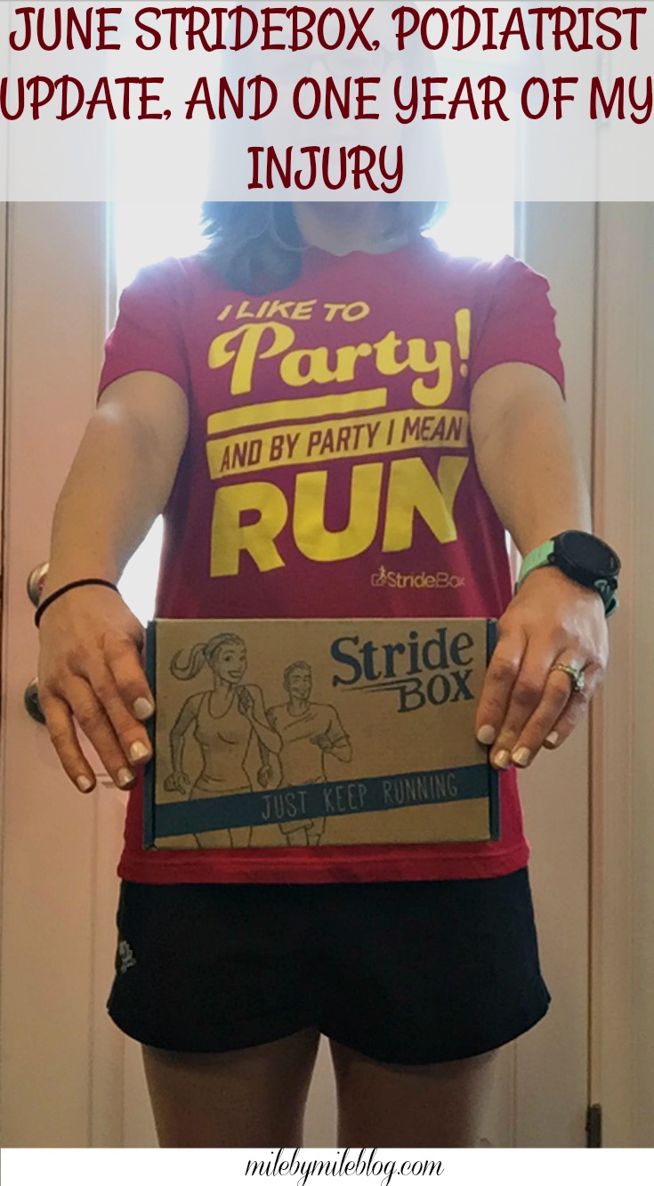 "I like to party, and by party I mean run": Check out what came in this month's StrideBox! Plus an updated on seeing my podiatrist and hitting the 1 year mark of my running injury.