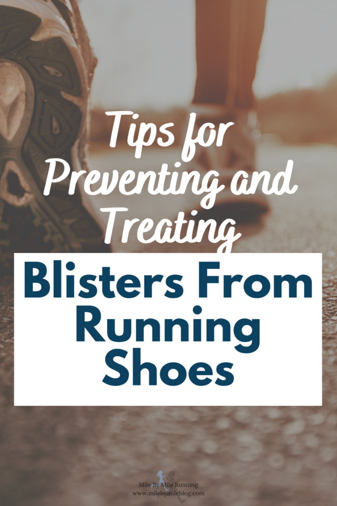 Blisters from Running Shoes Prevention and Treatment • Mile By Mile