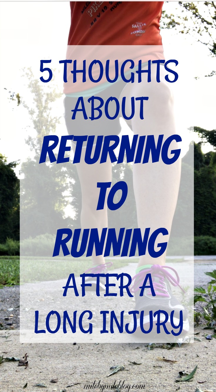 5 Thoughts about Returning to Running after a Long Injury