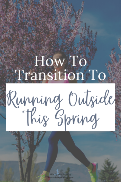 As the weather warms up and the sun comes out many runners will be itching to start running outside. Maybe you've taken a break from running this winter. Or maybe the treadmill has just seemed like a better option. Either way, for many runners spring time means outdoor running. Here’s how to safely transition to running outdoors this spring.