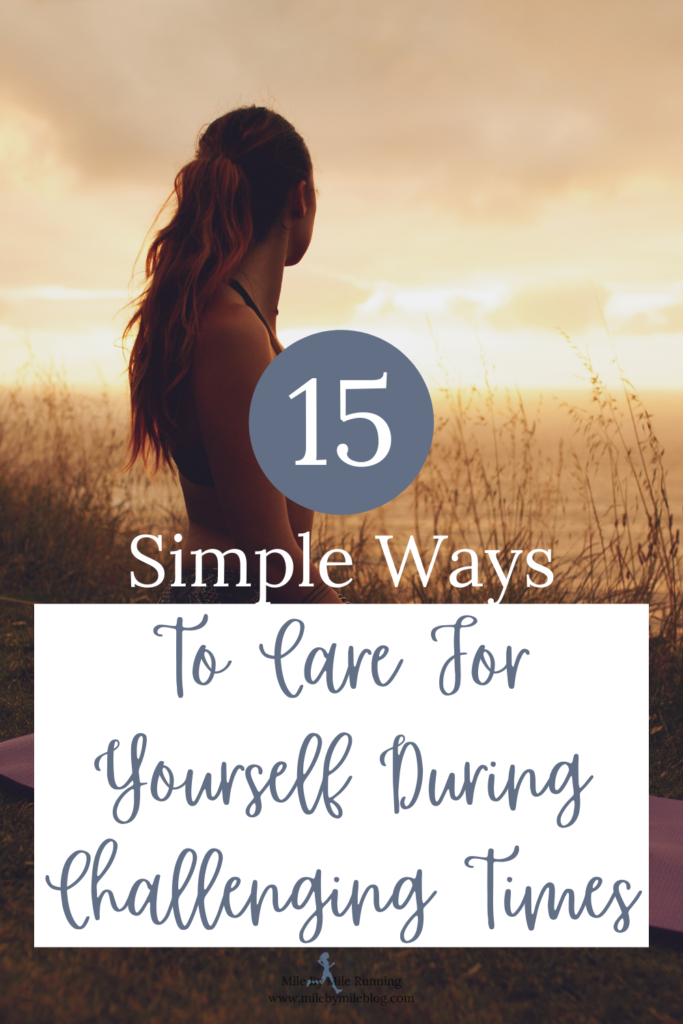 It’s always so important to focus on self-care. These are all activities you can do at home. Take some time to try some of these 15 ways to care for yourself during challenging times.