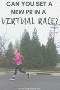 Can you set a new PR in a virtual race? This questions has come up for me quite a bit lately as I have been running my fastest race times in virtual races. Here are my thoughts on virtual races and PRs. #running #virtualrace #pr