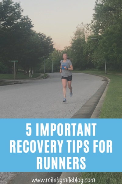 Top 5 Important Recovery Tips for Runners • Mile By Mile
