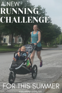 Without any races planned, I've been wanting to do a new running challenge. I found one that I think will be helpful for me during COVID-19 and while I am stroller running in the summer heat and focusing on strength training. This post is all about my new running challenge for this summer and why I chose this one. #running #challenge