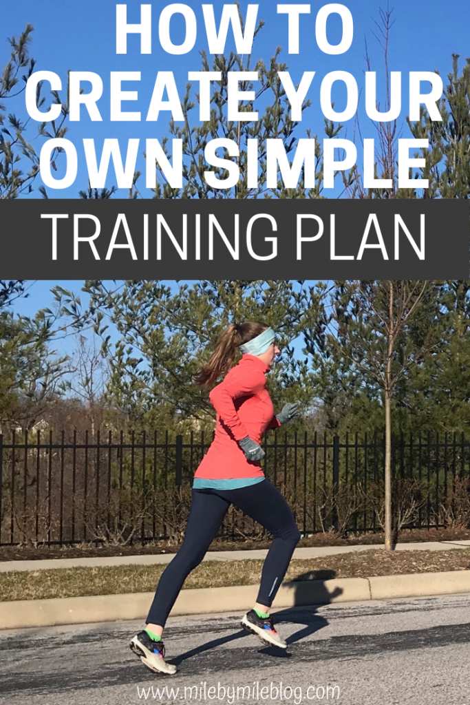 How To Create Your Own Simple Training Plan • Mile By Mile