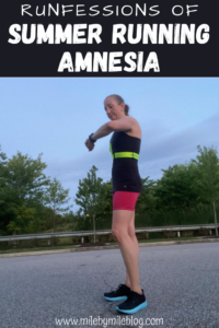 Summer running can be challenging but some runners live for the hot weather and sweaty runs. Each year I seem to forget how challenging summer running can be. Do you ever suffer from summer running amnesia, or blocking out those challenging summer runs in the heat?