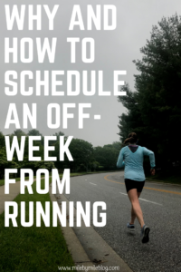 Runners should schedule an off-week from running a few times a year. Often this happens after a big race, but if you aren't racing it is important to look at your overall training and plan in off-weeks to reset and recover. Planning out your training over the course of a year can help you make more progress overall and prevent injury and burnout.
