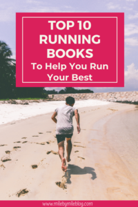 As a runner it’s important to make yourself knowledgeable about different aspects of running. From injury prevention, to nutrition for runners, to different types of marathon and half-marathon training, there are running books for just about every topic. Here are my top 10 running books to help you improve your running in these areas.