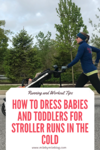 During the winter months it’s nice to be able to get outside for stroller runs, but it can also be difficult to dress babies and toddlers for stroller runs in the cold. Here are some ideas for keeping your little one warm and comfortable on cold stroller runs.