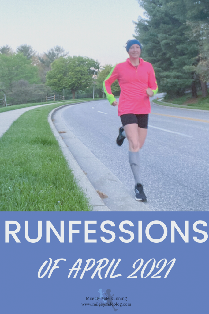 It’s the end of the month again which means it's time for runfessions of April 2021! This was a weird month for me, and thinking back on past years April is usually a struggle. Let's jump right in and get to the most recent running confessions.