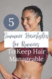 Do you struggle with keeping your hair manageable on summer runs? For a long time I just wore my hair in a regular ponytail and it would be a tangled mess by the time I finished my run. When I've had shorter hair with layers I find that it doesn't all stay back very well. If you're looking for some simple summer hairstyles for runners, give one of these a try! They're easy, functional, and cute!