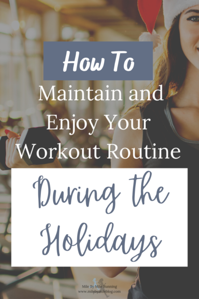 The holidays are here, and for many of us this time of year is busier than ever. It’s important to learn to maintain and enjoy your workout routine during the holidays, and go into the new year already feeling like you have a good routine in place!