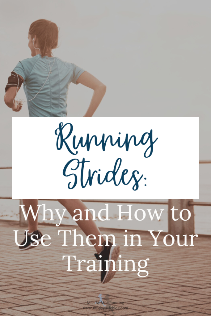 Running Strides How to Include Strides in Training • Mile By Mile