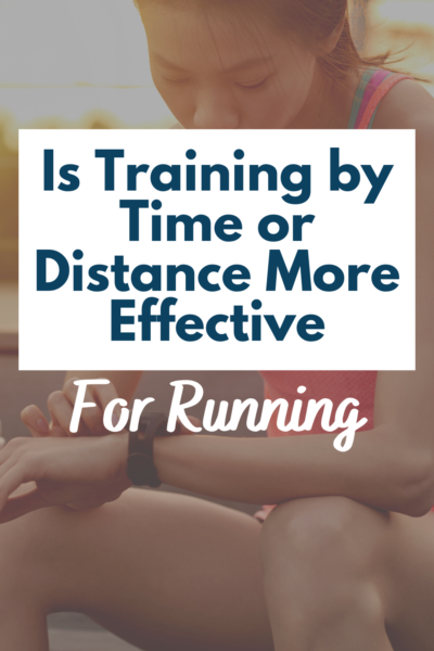 Many training plans are written base on distance to help runners reach their race goals, but running by time can also be useful. So which is better: training by time or distance? Both are effective, and sometimes one may be better than the other for you.