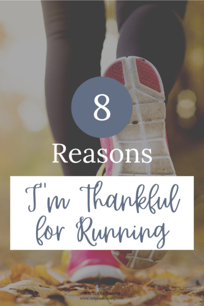 Thanksgiving is the perfect time to think about all the things we are thankful for, including running! have learned to never take it for granted and that it's ok for my running to change over the years. What better time than now to talk about the reasons I'm thankful for running?