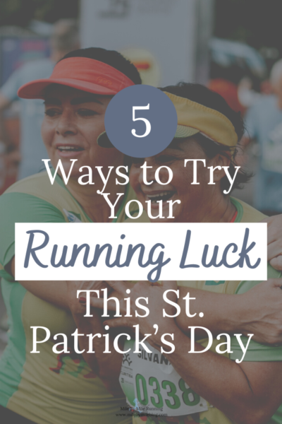 St. Patrick's Day is around the corner, so what better time than now to try your running luck? Running takes alot of hard work but also a bit of luck from time to time. If you're feeling bored with your running and looking to try something new, here are 5 ways to try your running luck this St. Patrick's Day!