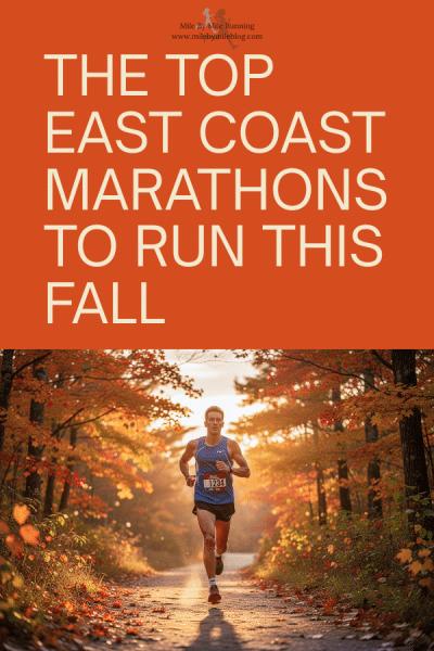 Runner doing a scenic East Coast fall marathon with colorful autumn leaves, promoting a guide to the top East Coast marathons to run this fall.